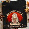 Not Every Witch Lives In Salem Halloween Witch Costume Hippie Witch Lifestyle Shirt
