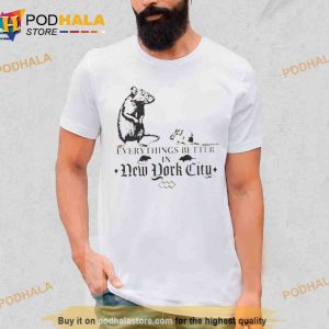 Nyc Rat Everything Better In New York City Trending Shirt 2