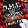 O.H.D People Obsessive Halloween Disorder Halloween Pumpkin Halloween Shirt