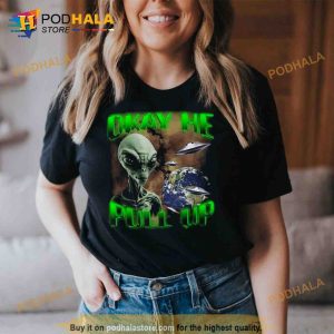 Ok He Pull Up Trending Shirt 2