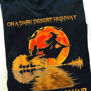 On A Dark Desert Highway Cool Wind In My Hair Black Cat Lady Witch Guitar Lake Halloween Shirt