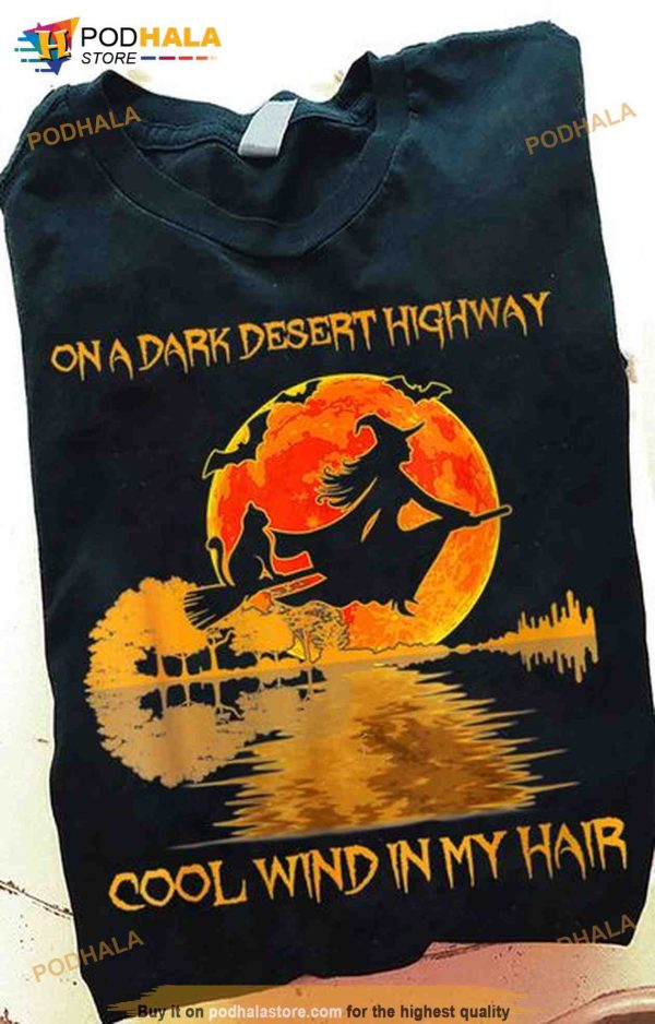 On A Dark Desert Highway Cool Wind In My Hair Black Cat Lady Witch Guitar Lake Halloween Shirt
