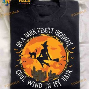 On A Dark Desert Highway Cool Wind In My Hair Witch Black Cat Moon Halloween Shirt