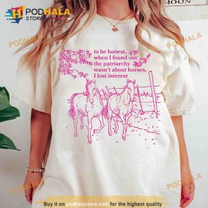 Patriarchy Wasnt About Horses I lost Interest 2023 Shirt Lets Go Party 2023 2
