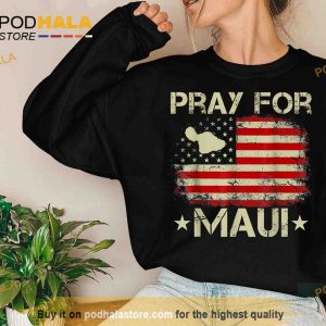 Pray for Maui Hawaii Strong American Flag Shirt, Save Maui Hawaii