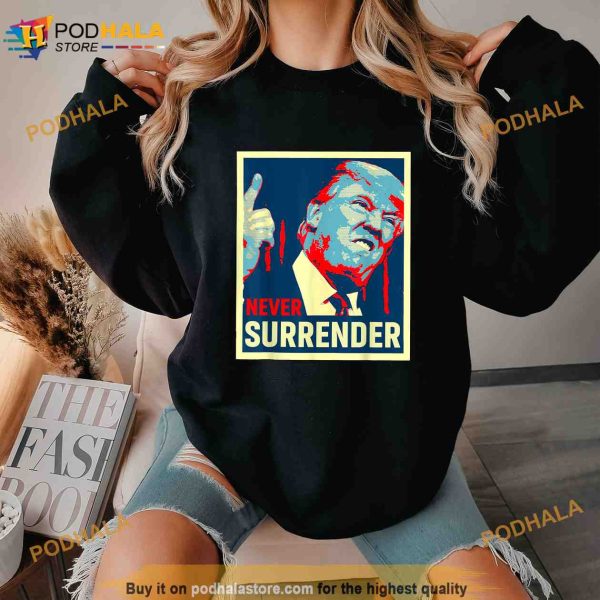 President Legend Trump 2024 Never Surrender Mug Shot Poster Shirt, Political Gifts