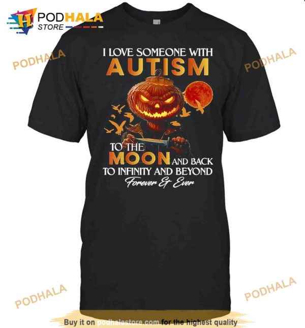 Pumpkin I Love Someone With Autism To The Moon And Back Halloween Shirt