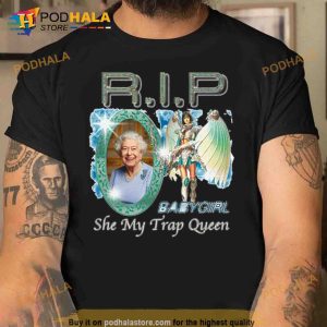 RIP baby girl she my trap queen Trending Shirt 2