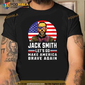 Retro Make America brave again Jack Smith fan club 2024 Shirt, Trending Gifts