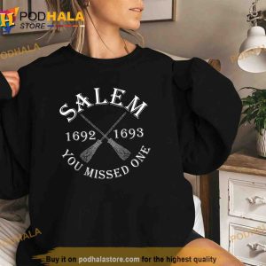 Salem 1692 1693 You Missed One Witch Trials Brooms Halloween Shirt 2
