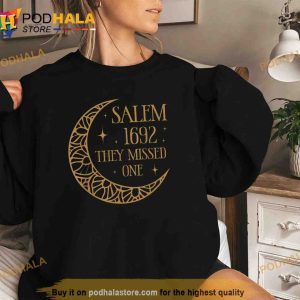 Salem 1692 They Missed One Halloween Shirt