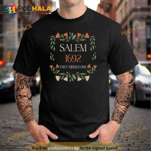 Salem 1692 They Missed One Long Sleeve Shirt 2