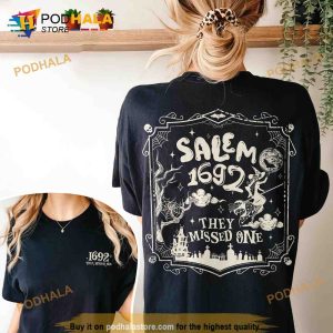 Salem 1692 They Missed One Shirt, Salem Witch Trials 1692, Salem Massachusetts Tee