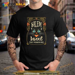 Salem 1692 They Missed One Witch Halloween Costume Shirt 2