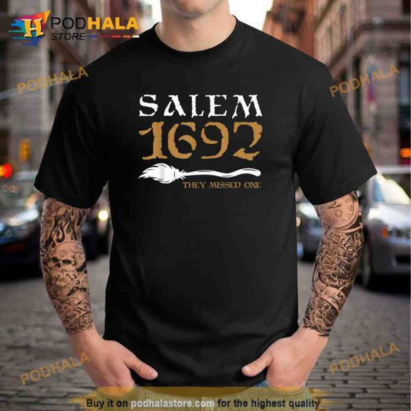Salem 1692 They Missed One Witch Halloween Shirt, Halloween Gift Ideas