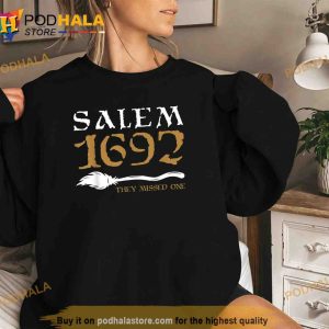 Salem 1692 They Missed One Witch Halloween Shirt Halloween Gift Ideas 2