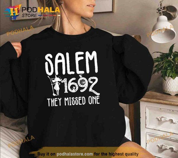 Salems Hidden Secret 1692 They Missed One Halloween Shirt