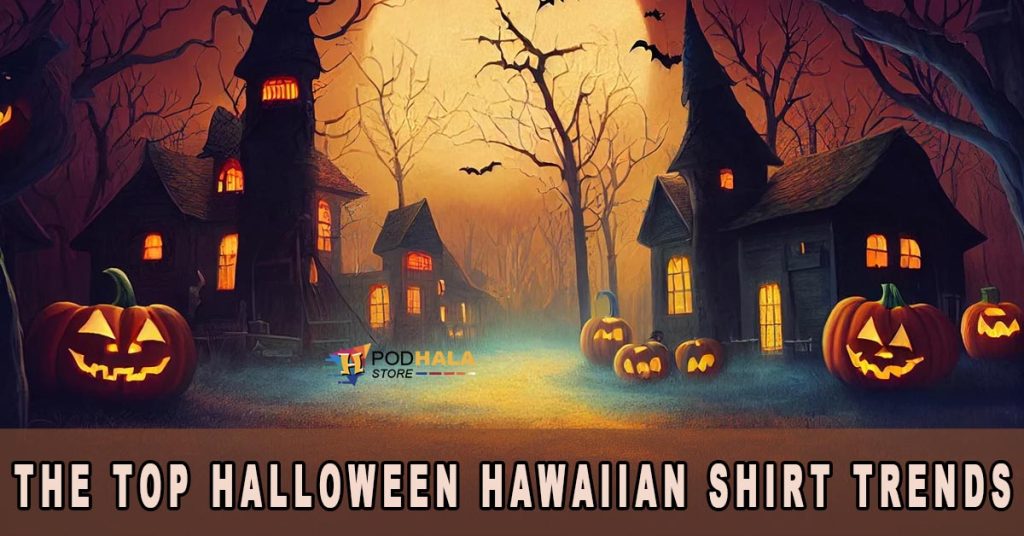 Spooktacular Style Unveiling the Top Halloween Hawaiian Shirt Trends