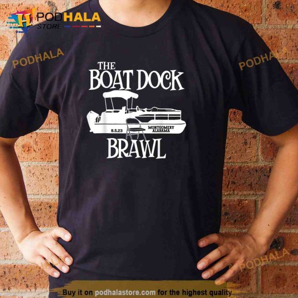 The Boat Dock Brawl Montgomery Alabama Funny Dock Fight Meme T-Shirt