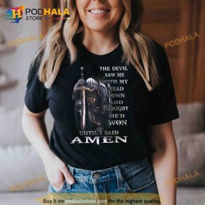 The Devil Saw Me With My Head Down And Thought He’d Won Until I Said Amen Canvas Shirt