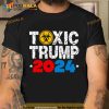Toxic Trump 2024 Trending Shirt