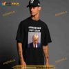 Trump Mug Shot Funny Handsome guy Trump 2024 Pro Trump Shirt, Political Gifts