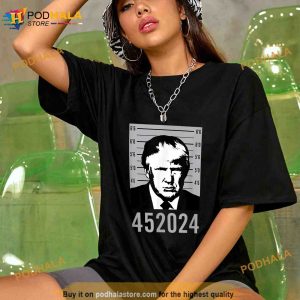 Trump Mugshot 452024 2024 President Unisex Trending Shirt