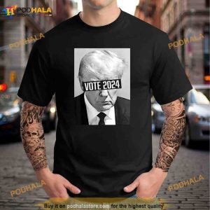 Vote Trump 2024 Mug Shot Trump Mug Shot Trump 24 Shirt, Trending Gifts