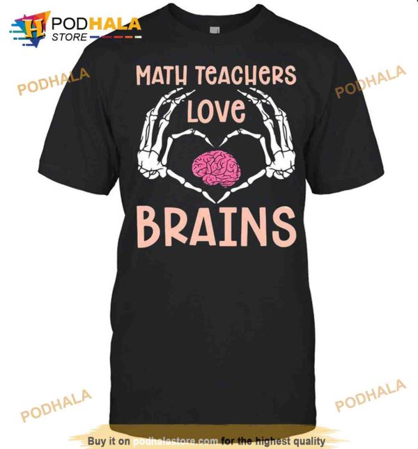 Witch Math Teachers Love Brains Scary Halloween Shirt