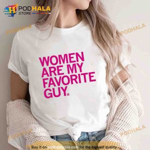 Women Are My Favorite Guy Raygun Trending Shirt