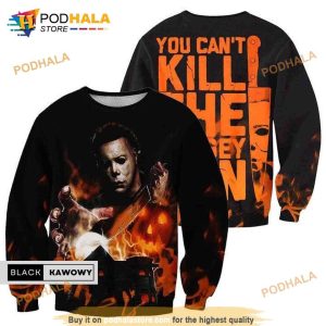 You Cant Kill The Boogeyman Michael Myers Hoodie 3D Halloween Gift Ideas 3