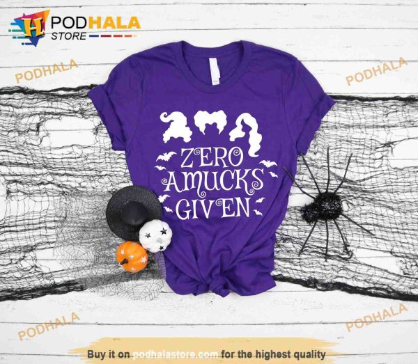 Zero Amucks Given Hocus Pocus Shirt, Sanderson Sisters Halloween Outfits