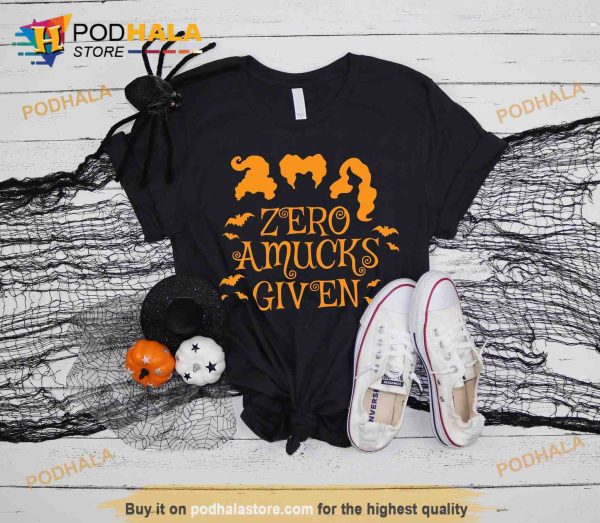 Zero Amucks Given Hocus Pocus Shirt, Sanderson Sisters Halloween Outfits
