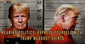 Wearing Politics: Express Yourself with Trump MugShot Shirts