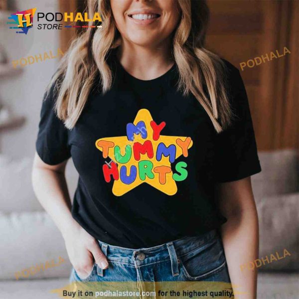 my Tummy Hurts Trending Shirt
