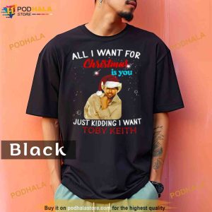 All I Want Toby Keith New Christmas Singer Music Comfort Colors Shirt 2
