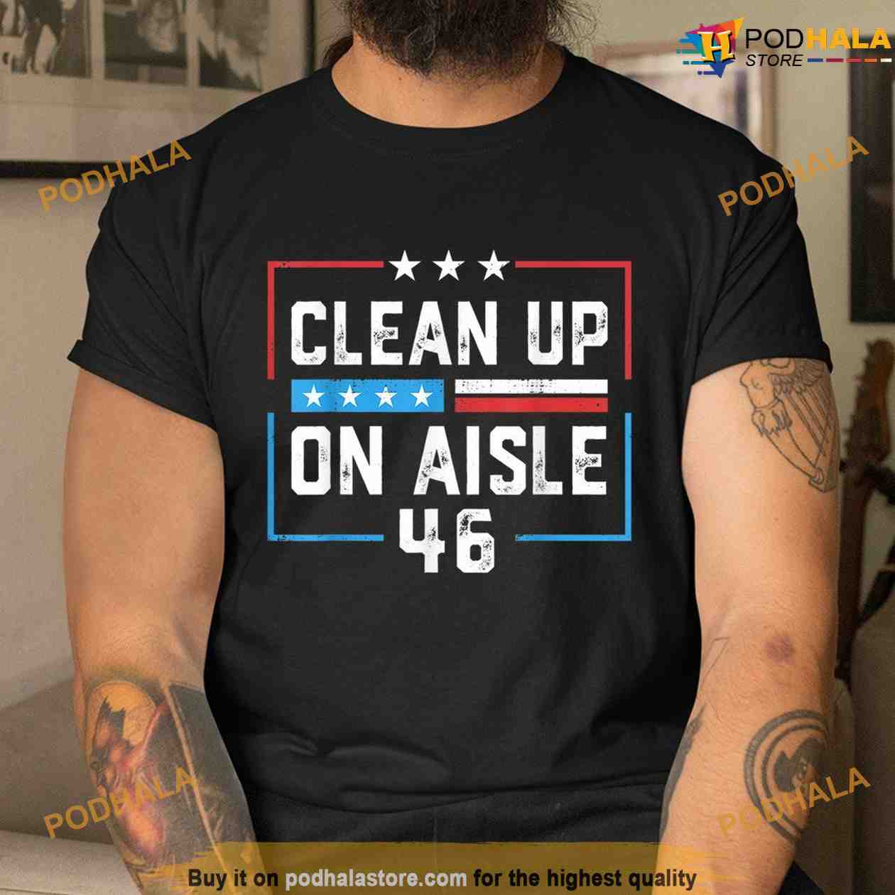 Clean Up On Aisle 46 Anti Joe Biden Shirt, 2024 Trump Back America - Bring  Your Ideas, Thoughts And Imaginations Into Reality Today