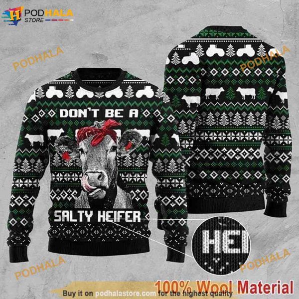 Dont Be A Salty Cow Heifer Matching Christmas Sweater