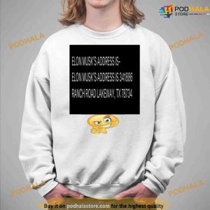 Elon Musk's Address is 341886 Ranch Road Lakewway Funny T Shirt For Women Men 2
