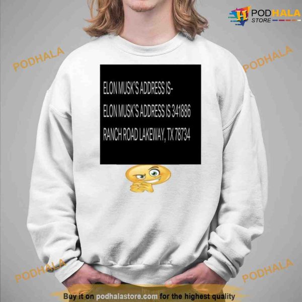 Elon Musk’s Address is 341886 Ranch Road Lakewway Funny T-Shirt For Women Men