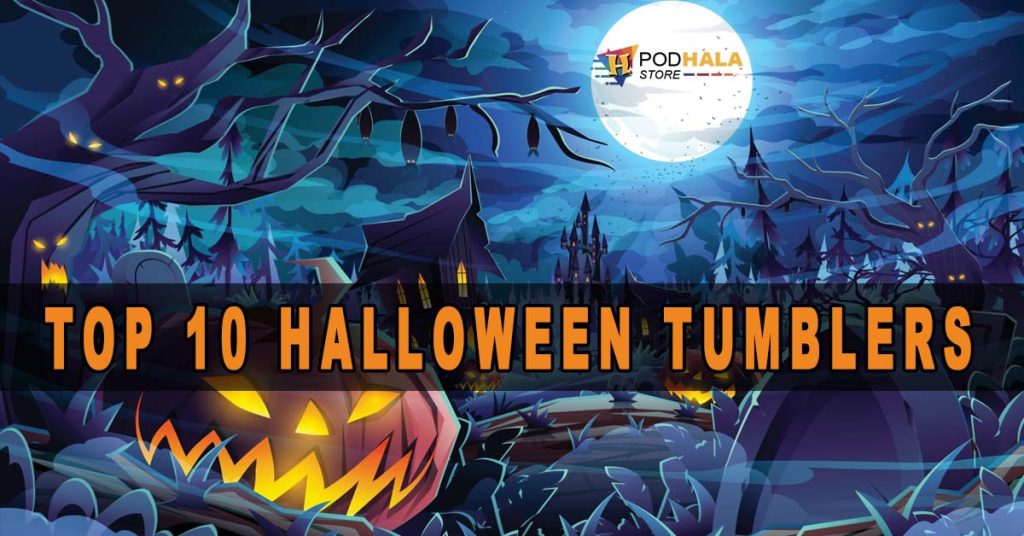 Ghoulishly Good Drinks Top 10 Halloween Tumblers for a Spine Chilling Sip