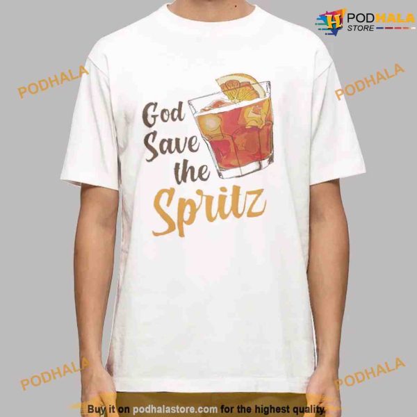 God Save The Spritz Cocktailgod Shirt, Funny Tee