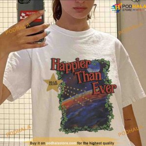 Happier Than Ever Billie Shirt, Happier than Ever inspired T-Shirt
