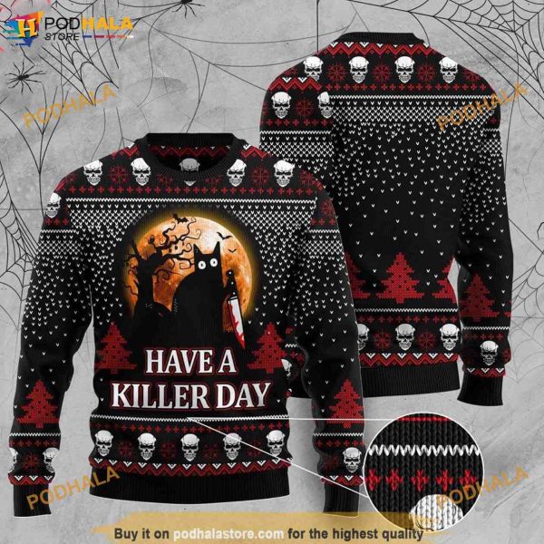 Have A Killer Day Christmas Funny Ugly Sweater, Funny Xmas Gifts
