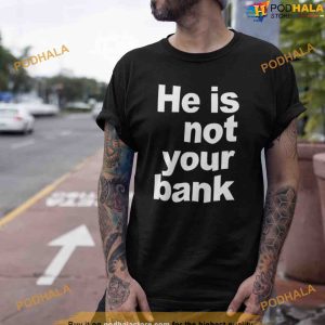 He is Not Your Bank Shirt, Boxing Israel Adesanya TShirt