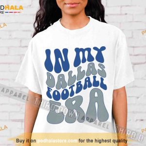 In My Dallas Football Era Shirt Retro Cowboys Sweatshirt Gifts For Cowboys Fans 2