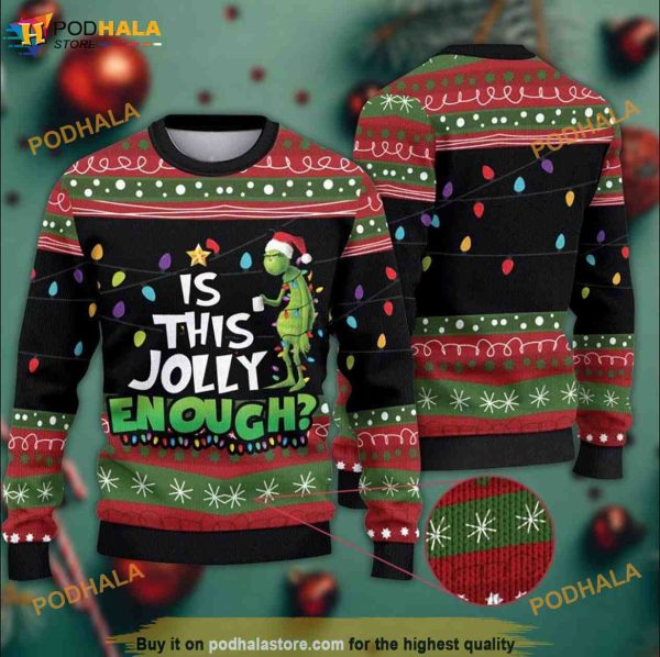 Is This Jolly Enough Grinch Christmas 3D Funny Ugly Sweater, Funny Family Gift Ideas
