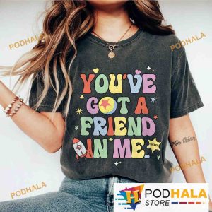 Retro Disney Toy Story Youve Got A Friend In Me Comfort Colors Shirt 2