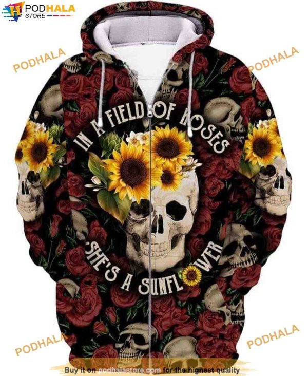 Skull In A Field Of Roses Shes A Sunflower 3D T Shirt Halloween Hoodie