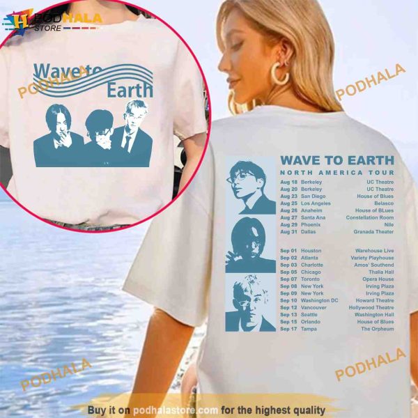 Wave To Earth 2023 Tour Shirt, Wave To Earth North America Tour Sweatshirt